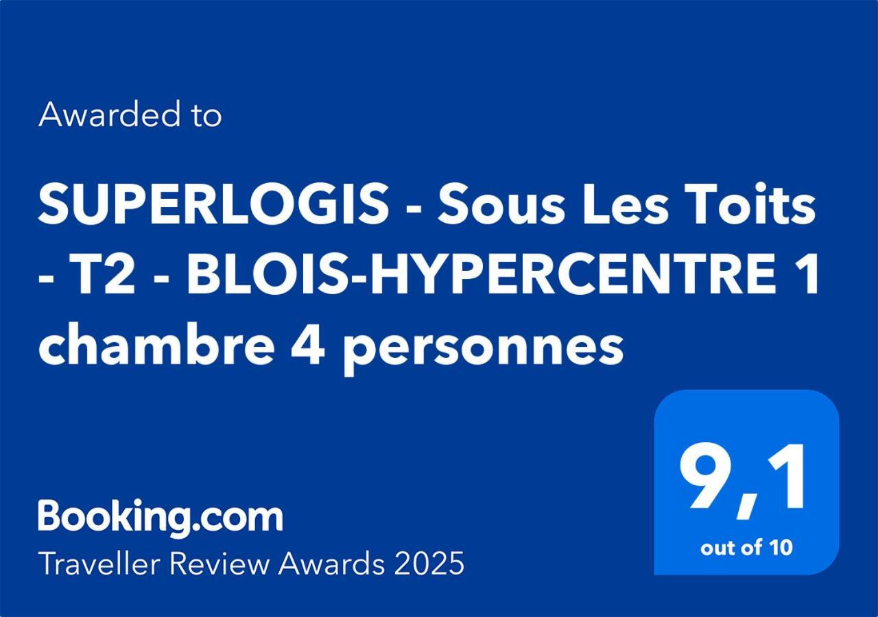 Superlogis - Sous Les Toits - T2- 3Etoiles - Blois-Hypercentre 1 Chambre 4 Personnes Eksteriør billede